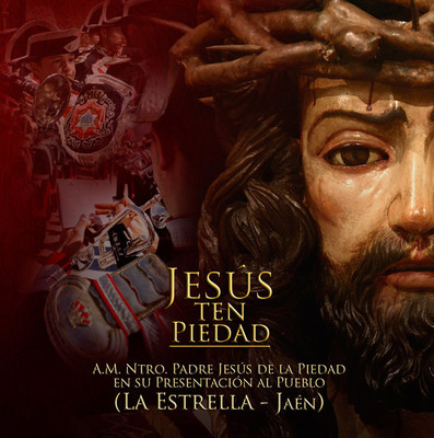 A.M.Ntro.Padre Jesus de la piedad - jesus ten piedad